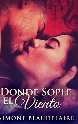Donde Sople El Viento: Edici?n de Letra Grande ... [Spanish] 103416709X Book Cover