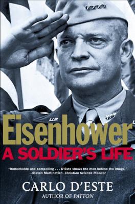 Eisenhower: A Soldier's Life 0805056874 Book Cover