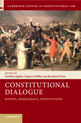 Constitutional Dialogue: Rights, Democracy, Ins... 1108405487 Book Cover