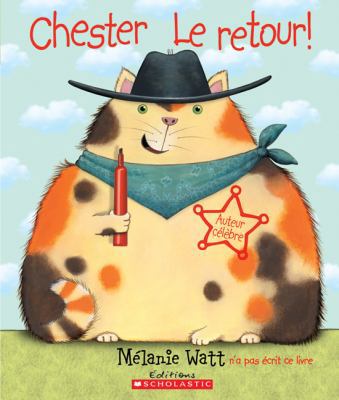 Chester Le Retour! [French] 0545991471 Book Cover