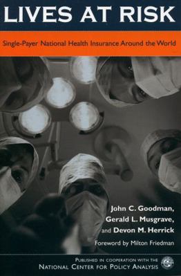 Lives at Risk: Single-Payer National Health Ins... 0742541525 Book Cover