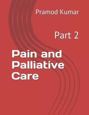 Pain and Palliative Care 1729238335 Book Cover
