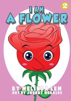 I Am A Flower 192579573X Book Cover