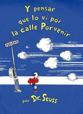 Y Pensar Que Lo Vi Por La Calle Porvenir [Spanish] 1933032073 Book Cover