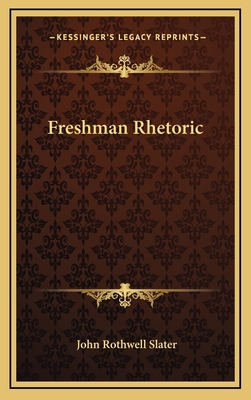 Freshman Rhetoric 1163338826 Book Cover