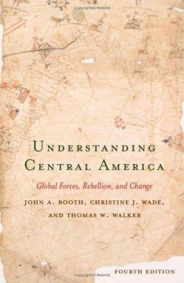 Understanding Central America: Global Forces, R... 0813341957 Book Cover