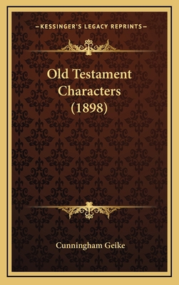 Old Testament Characters (1898) 1167138910 Book Cover