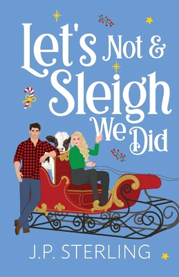 Let's Not & Sleigh We Did B0DM71V6C1 Book Cover