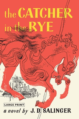 The Catcher in the Rye [Large Print] 031654003X Book Cover