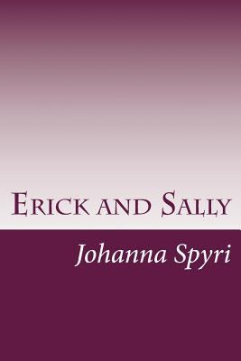 Erick and Sally 1499124678 Book Cover