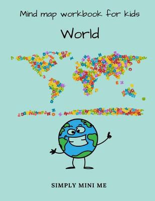 Mind map workbook for kids - World 1983401277 Book Cover