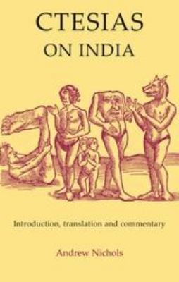 Ctesias: On India 1853997420 Book Cover