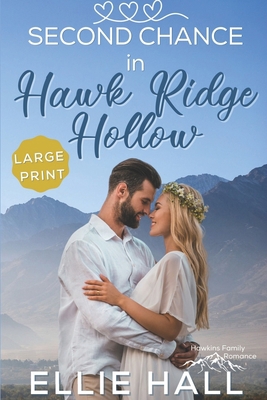 Second Chance in Hawk Ridge Hollow: Sweet Small... B08M255VVH Book Cover