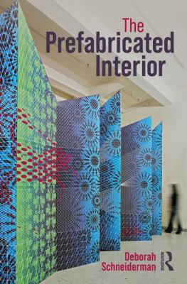 The Prefabricated Interior 1032502339 Book Cover