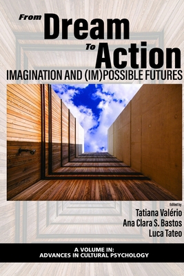 From Dream to Action: Imagination and (Im)Possi... 1648022790 Book Cover