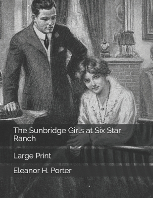 The Sunbridge Girls at Six Star Ranch: Large Print B0875Z2JM1 Book Cover