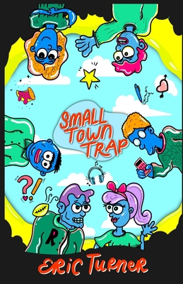 Small Town Trap B08HJ5DBG2 Book Cover