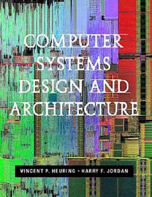 Computer Systems Design and Architecture 080534330X Book Cover