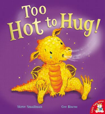 Too Hot to Hug! 184895090X Book Cover