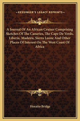 A Journal Of An African Cruiser Comprising Sket... 1169265197 Book Cover