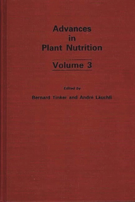 Advances in Plant Nutrition: Volume 3 0275929442 Book Cover