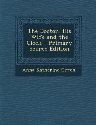 The Doctor, His Wife and the Clock - Primary So... 129560891X Book Cover