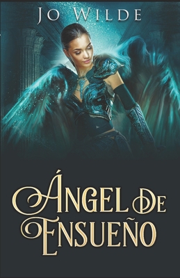 ?ngel De Ensue?o: En Espa?ol [Spanish] B08GVJ6KHJ Book Cover
