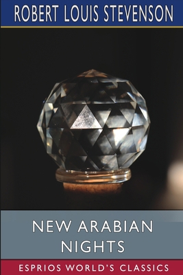 New Arabian Nights (Esprios Classics) 1034827766 Book Cover