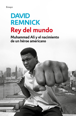 Rey del Mundo. Muhammad Ali Y El Nacimiento de ... [Spanish] 8499086608 Book Cover