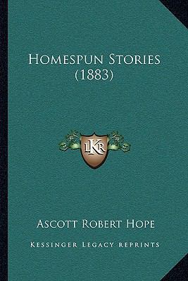 Homespun Stories (1883) 1167007050 Book Cover