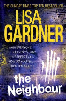 The Neighbour. by Lisa Gardner 0755396375 Book Cover