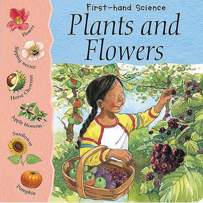 Plants and Flowers. Lynn Huggins-Cooper 0749678631 Book Cover