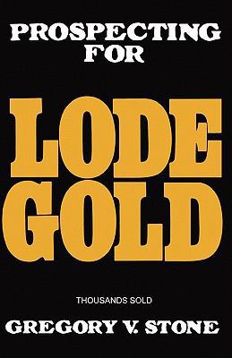 Lode Gold 1439237255 Book Cover