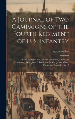 A Journal of two Campaigns of the Fourth Regime... 1019416653 Book Cover