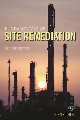 Fundamentals of Site Remediation : For Metal- and Hydrocarbon-Contaminated Soils