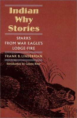 Indian Why Stories: Sparks from War Eagle's Lod... 0803279981 Book Cover