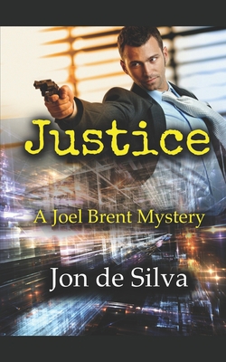 Justice: A Joel Brent Mystery B08JKSWCLQ Book Cover