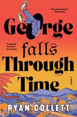 George Falls Through Time: A Novel 0063481014 Book Cover