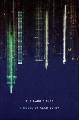 The Dark Fields 1582342245 Book Cover