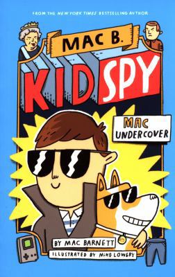 Mac Undercover (Mac B, Kid Spy #1)            Book Cover