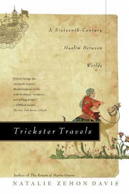 Trickster Travels: A Sixteenth-Century Muslim B... 0809094355 Book Cover