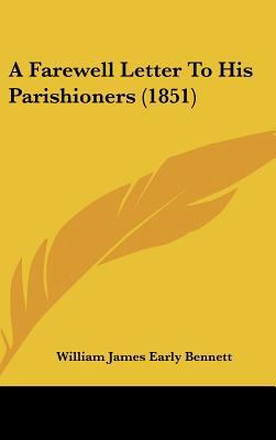 A Farewell Letter to His Parishioners (1851) 1436939739 Book Cover