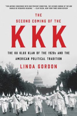 The Second Coming of the KKK: The Ku Klux Klan ... 1631494929 Book Cover