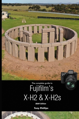 The Complete Guide to Fujifilm's X-H2 & X-H2s (... 1716528259 Book Cover