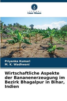 Wirtschaftliche Aspekte der Bananenerzeugung im... [German] 6205649020 Book Cover