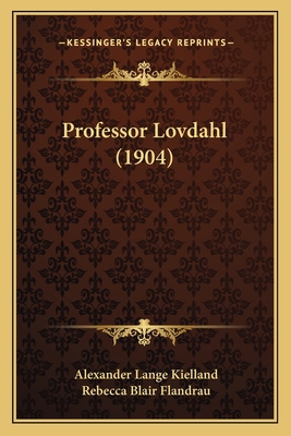 Professor Lovdahl (1904) 1165683148 Book Cover