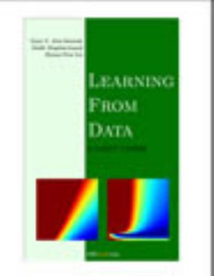 Learning from Data: A Short Course 1600490069 Book Cover