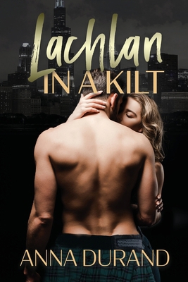 Lachlan in a Kilt 194940661X Book Cover