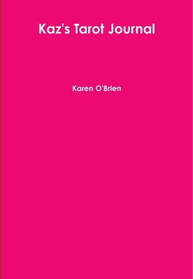 Kaz's Tarot Journal 1326138936 Book Cover