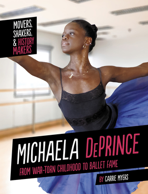 Michaela Deprince: From War-Torn Childhood to B... 149668480X Book Cover